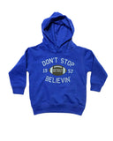 GLS201 Don't Stop Believin Hooded Toddler and Youth